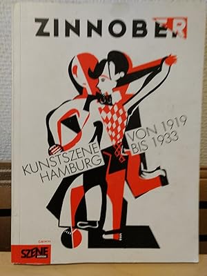 Bild des Verkufers fr Zinnober. Kunstszene Hamburg von 1919 bis 1933. zum Verkauf von PlanetderBuecher