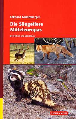 Seller image for Die Sugetiere Mitteleuropas. Beobachten und Bestimmen for sale by ConchBooks
