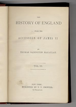 The History of England, from the Accession of James II. Vol. III.
