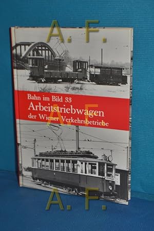 Image du vendeur pour Arbeitstriebwagen der Wiener Verkehrsbetriebe. (Bahn im Bild, Band 33) mis en vente par Antiquarische Fundgrube e.U.