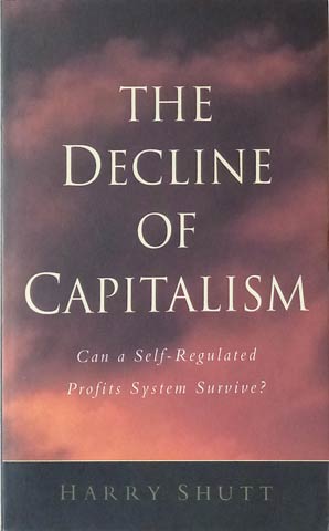 Seller image for Decline of Capitalism for sale by SEATE BOOKS