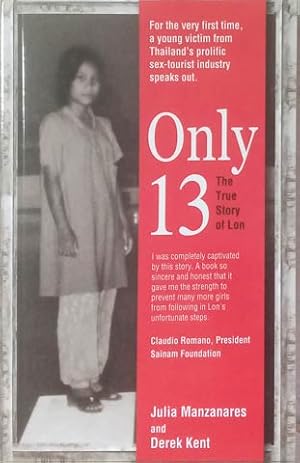 Imagen del vendedor de Only 13 the True Story of Lon a la venta por SEATE BOOKS