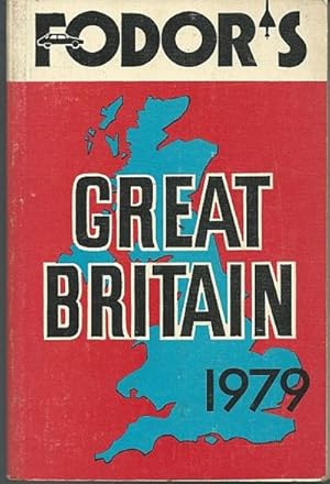 Imagen del vendedor de FODOR'S GREAT BRITAIN 1979 Excluding Northern Ireland a la venta por Gibson's Books