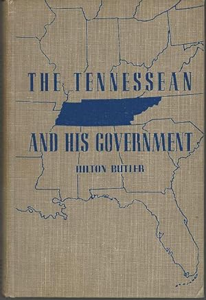 Imagen del vendedor de TENNESSEAN AND HIS GOVERNMENT a la venta por Gibson's Books