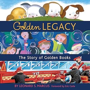 Imagen del vendedor de Golden Legacy: The Story of Golden Books (Deluxe Golden Book) a la venta por CreativeCenters