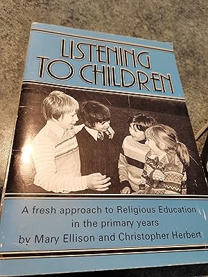 Imagen del vendedor de Listening to Children: Fresh Approach to Religious Education in the Primary Years a la venta por SGOIS