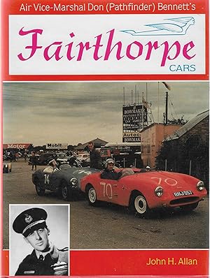 Bild des Verkufers fr FAIRTHORPE Cars : Air Vice-Marshal Don (Pathfinder) Bennett's zum Verkauf von Robin Peake