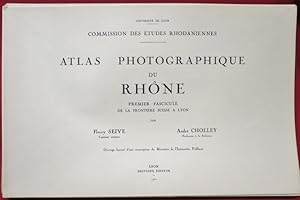 Imagen del vendedor de Atlas Photographique Du Rhne. Par Fleury Seive, et Andr Cholley. Premier Fascicule, de la frontire suisse  lyon. a la venta por Librairie Diogne SARL