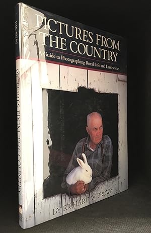 Seller image for Pictures from the Country; A Guide to Photographing Rural Life and Landscapes for sale by Burton Lysecki Books, ABAC/ILAB