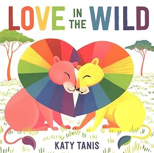 Seller image for Love in the Wild for sale by GreatBookPrices