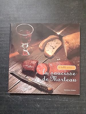 Bild des Verkufers fr A table avec la saucisse de Morteau zum Verkauf von Librairie de la Garenne