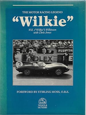 "WILKIE" The Motor Racing Legend