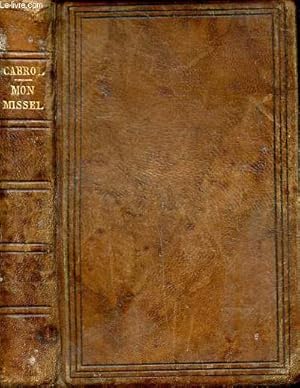 Seller image for Mon missel paroissien liturgique pour les dimanches et les principales ftes de l'anne Messe-Vpres-Dvotions Quatrime dition N318 for sale by Le-Livre