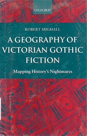 Bild des Verkufers fr Geography of Victorian Fiction; Mapping History's Nightmares zum Verkauf von Bauer Rare Books