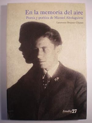 En la memoria del aire. Poesía y poética de Manuel Altolaguirre