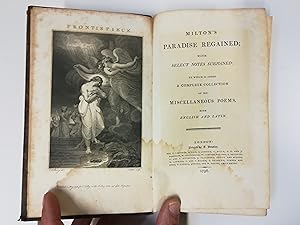 Seller image for Milton's Paradise Regained; with Select Notes Subjoined: to which is added a Complete Collection of his Miscellaneous Poems, both English and Latin for sale by Rattlesnake Books