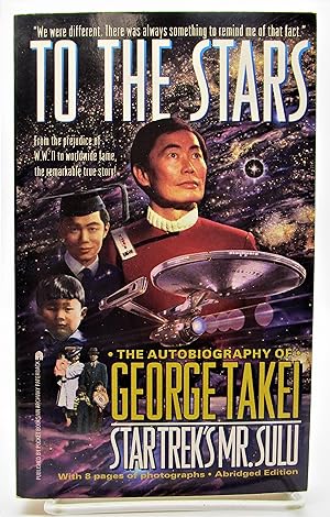 Seller image for To the Stars: the Autobiography of George Takei - Star Trek's Mr. Sulu for sale by Book Nook