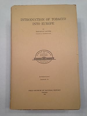 Seller image for INTRODUCTION OF TOBACCO INTO EUROPE. ANTHROPOLOGY LEAFLET 19. for sale by T. Brennan Bookseller (ABAA / ILAB)