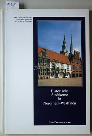 Historische Stadtkerne in Nordrhein-Westfalen. Eine Dokumentation.