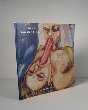 Seller image for Anne Van der Linden. Heavy Meat for sale by Librairie Bonheur d'occasion (LILA / ILAB)