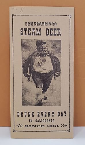Bild des Verkufers fr San Francisco Steam Beer: Drunk Every Day in California Since 1851 zum Verkauf von Moe's Books