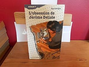 Seller image for L'OBSESSION DE JEROME DELISLE for sale by La Bouquinerie  Dd