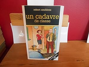 Bild des Verkufers fr UN CADAVRE DE CLASSE zum Verkauf von La Bouquinerie  Dd