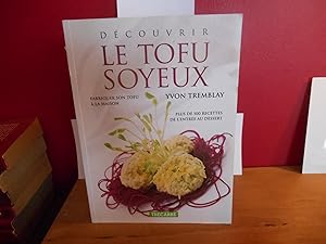 Seller image for LE TOFU SOYEUX for sale by La Bouquinerie  Dd
