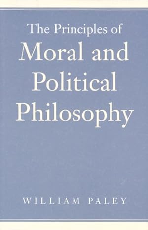 Imagen del vendedor de Principles of Moral and Political Philosophy a la venta por GreatBookPrices