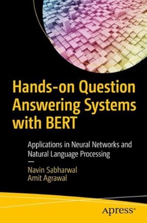 Seller image for Hands-On Question Answering Systems with BERT : Applications in Neural Networks and Natural Language Processing for sale by GreatBookPrices