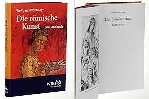 Image du vendeur pour Die rmische Kunst. Ein Handbuch. mis en vente par Antiquariat Lehmann-Dronke
