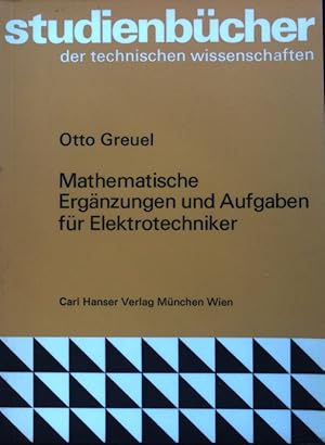 Seller image for Mathematische Ergnzungen und Aufgaben fr Elektrotechniker. Studienbcher der technischen Wissenschaften; for sale by books4less (Versandantiquariat Petra Gros GmbH & Co. KG)