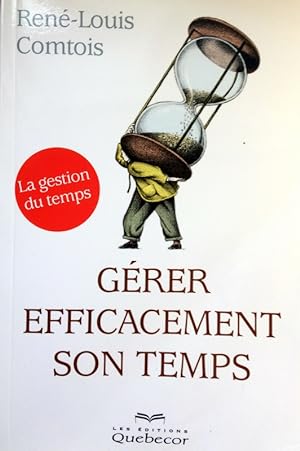 Image du vendeur pour GERER EFFICACEMENT SON TEMPS (Affaires) (French Edition) mis en vente par Livres Norrois