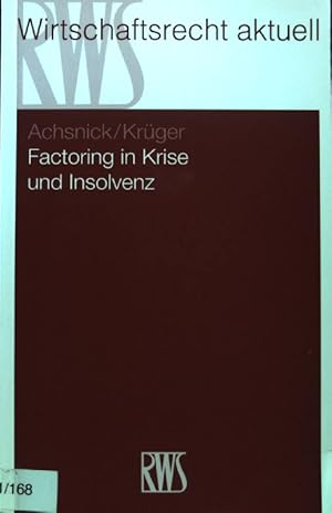 Bild des Verkufers fr Factoring in Krise und Insolvenz. RWS-Skript ; 352; zum Verkauf von books4less (Versandantiquariat Petra Gros GmbH & Co. KG)