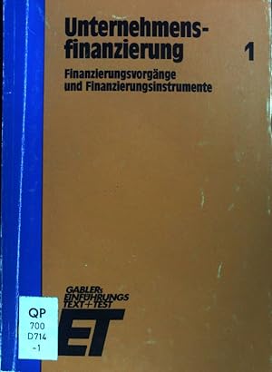 Seller image for Finanzierungsvorgnge und Finanzierungsinstrumente. Gablers Einfhrungs-Text + Test; Unternehmensfinanzierung; Teil: 1; for sale by books4less (Versandantiquariat Petra Gros GmbH & Co. KG)