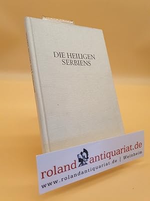Seller image for Die Heiligen Serbiens for sale by Roland Antiquariat UG haftungsbeschrnkt