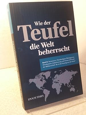 Wie der Teufel die Welt beherrscht (Band 3) Das Autorenteam besteht aus Historikern und Wissensch...