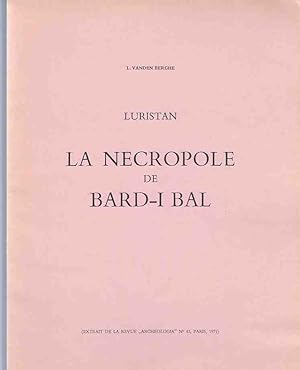 Bild des Verkufers fr La Necropole de Bard-I Bal au Luristan. (Sonderdruck aus: "Archeologia No 43; Paris, 1971). zum Verkauf von Fundus-Online GbR Borkert Schwarz Zerfa