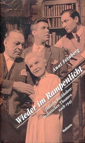 Seller image for Wieder im Rampenlicht. Jdische Rckkehrer in deutschen Theatern nach 1945. for sale by Fundus-Online GbR Borkert Schwarz Zerfa