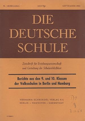 Seller image for Die deutsche Schule Heft 9/1961 (53. Jahrgang) Zeitschrift fr Erziehungswissenschaft und Gestaltung der Schulwirklichkeit for sale by Versandantiquariat Nussbaum