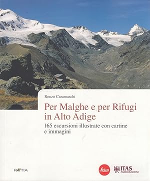 Bild des Verkufers fr Per malghe e per rifugi in Alto Adige (Italiano) - 165 escursioni illustrate con cartine e immagini zum Verkauf von Versandantiquariat Nussbaum