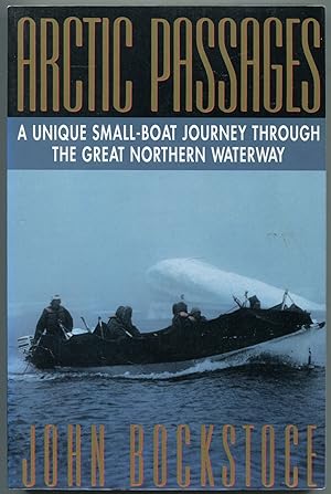 Bild des Verkufers fr Arctic Passages: A Unique Small-Boat Journey Through the Great Northern Waterway zum Verkauf von Between the Covers-Rare Books, Inc. ABAA