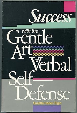 Seller image for Success with the Gentle Art of Verbal Self-Defense for sale by Between the Covers-Rare Books, Inc. ABAA