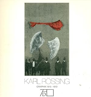 Imagen del vendedor de Karl Rssing. Graphik 1915 - 1972. Katalog 23 der Albrecht Drer Gesellschaft. Ausstellung im Germanischen Nationalmuseum Nrnber vom 21. Januar bis 1. April 1973. a la venta por Online-Buchversand  Die Eule