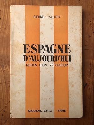 Seller image for Espagne d'aujourd'hui, notes d'un voyageur for sale by Librairie des Possibles