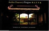 Seller image for Atelier Faucon  Pingyao for sale by RECYCLIVRE