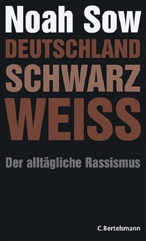 Seller image for Deutschland Schwarz Wei. Der alltgliche Rassismus for sale by Antiquariat Armebooks