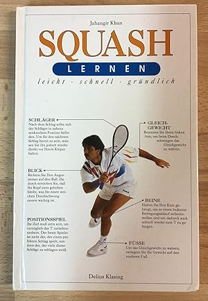 Squash lernen : Leicht - schnell - gründlich.
