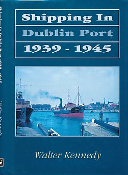 Seller image for Shipping in Dublin Port 1939-1945 for sale by Barter Books Ltd