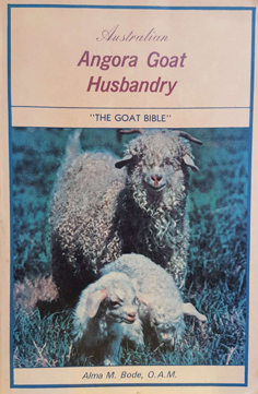 Austrlalian Angora Goat Husbandry: "The Goat Bible"